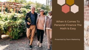 When It Comes To Personal Finance The Math Is Easy