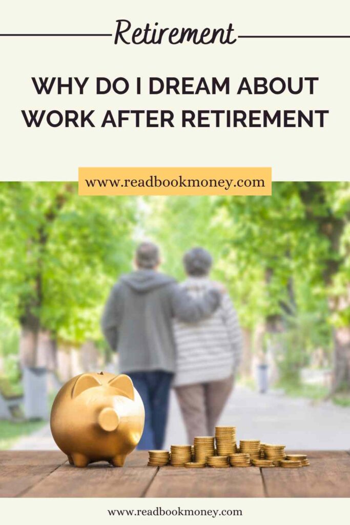 Why Do I Dream About Work After Retirement