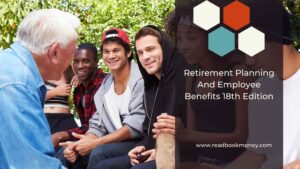 Retirement Planning And Employee Benefits 18th Edition