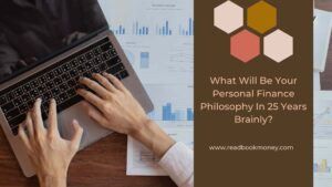 What Will Be Your Personal Finance Philosophy In 25 Years Brainly?