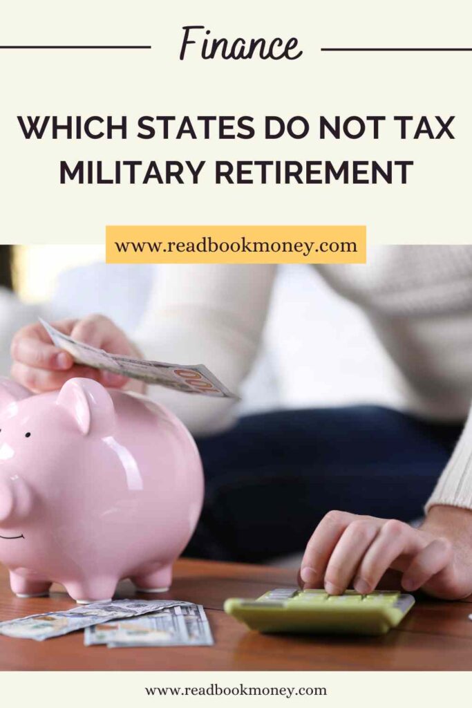 Which States Do Not Tax Military Retirement